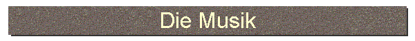 Die Musik